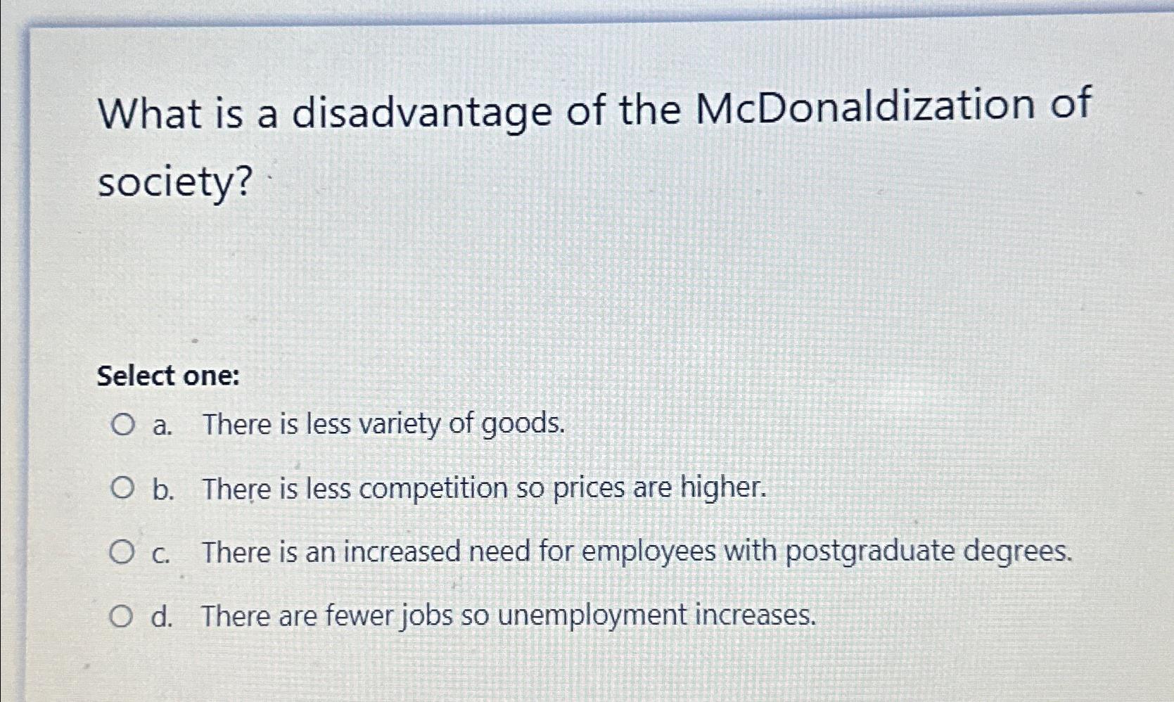 mcdonaldization of society advantages and disadvantages essay