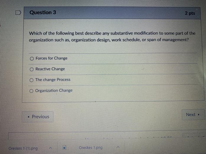 Solved Question 3 2 pts Which of the following best describe | Chegg.com