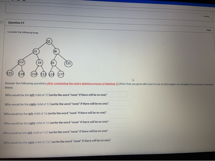 Solved D Question 21 3 pts Consider the following heap. | Chegg.com
