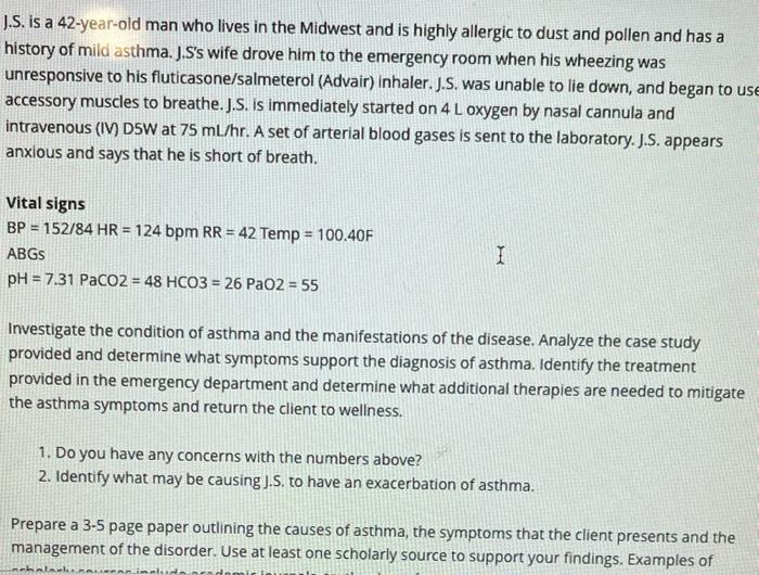 Solved J.S. is a 42 yearold man who lives in the Midwest