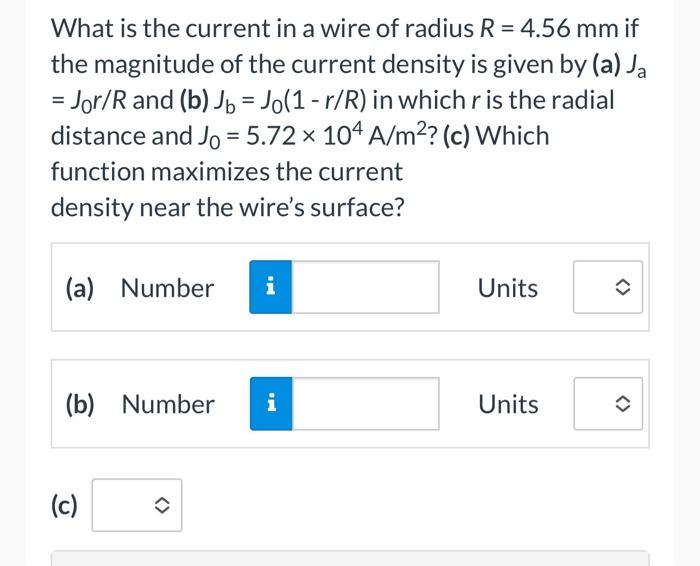 Solved What is the current in a wire of radius R=4.56 mm if | Chegg.com