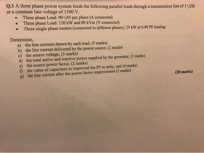 Solved Q.1 A three phase power system feeds the following | Chegg.com