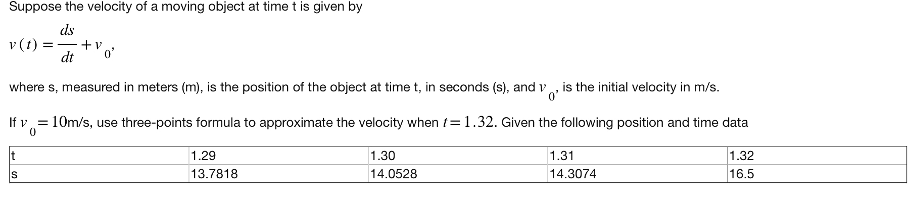 Solved Suppose the velocity of a moving object at time t ﻿is | Chegg.com