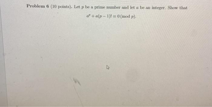 Solved Problem 6 (10 points). Let p be a prime number and | Chegg.com