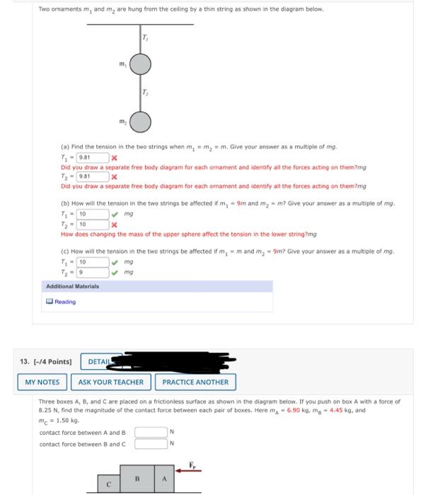 Two ornaments \( m_{1} \) and \( m_{2} \) are hung from the celling by a thin string as shown in the diagram below.
(a) Find