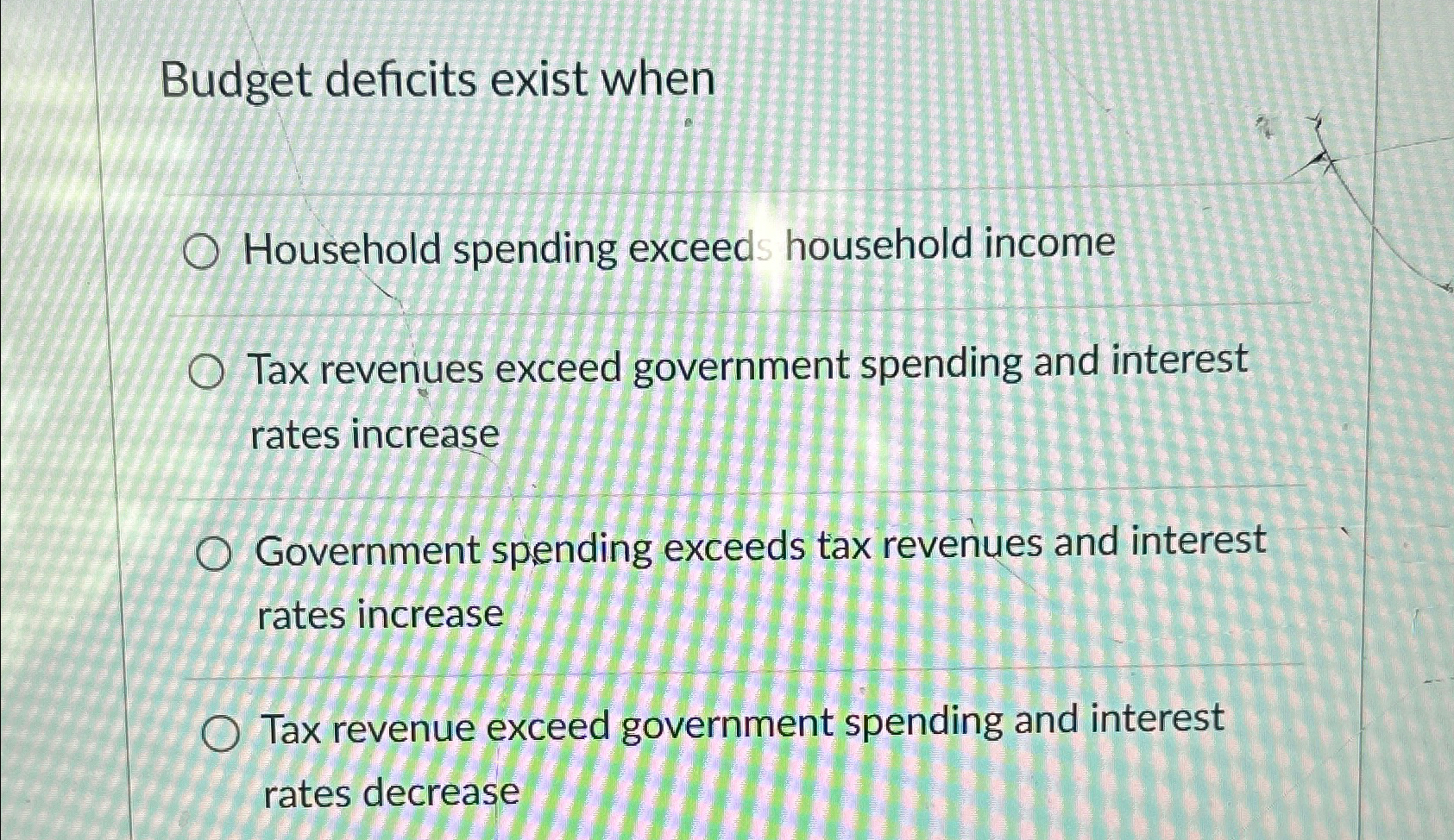 Solved Budget deficits exist whenHousehold spending exceeds | Chegg.com