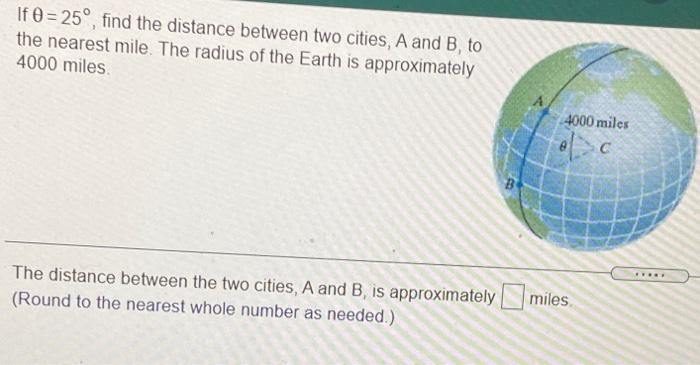 Solved If 0 = 25°, find the distance between two cities, A | Chegg.com