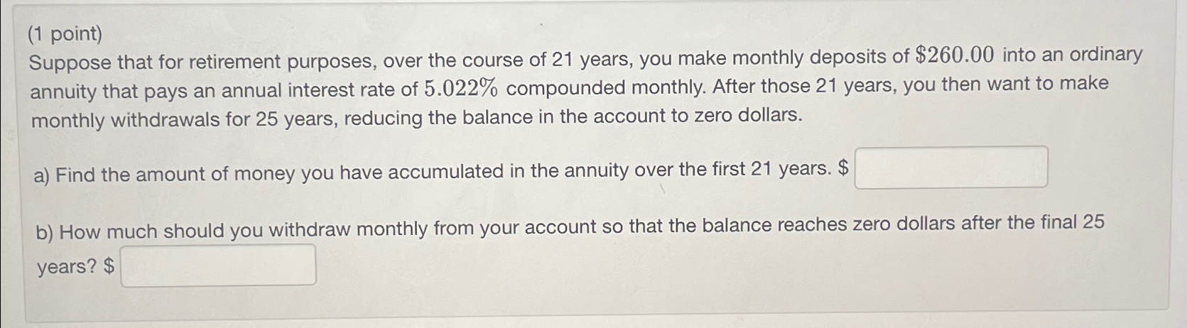 Solved (1 ﻿point)Suppose that for retirement purposes, over | Chegg.com
