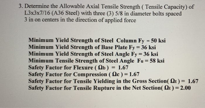 Solved 3. Determine the Allowable Axial Tensile Strength ( | Chegg.com