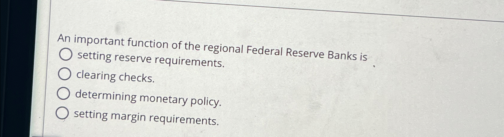 Solved An important function of the regional Federal Reserve | Chegg.com