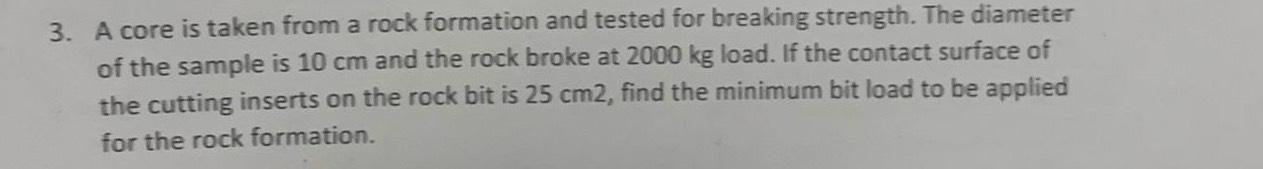 Solved A core is taken from a rock formation and tested for | Chegg.com