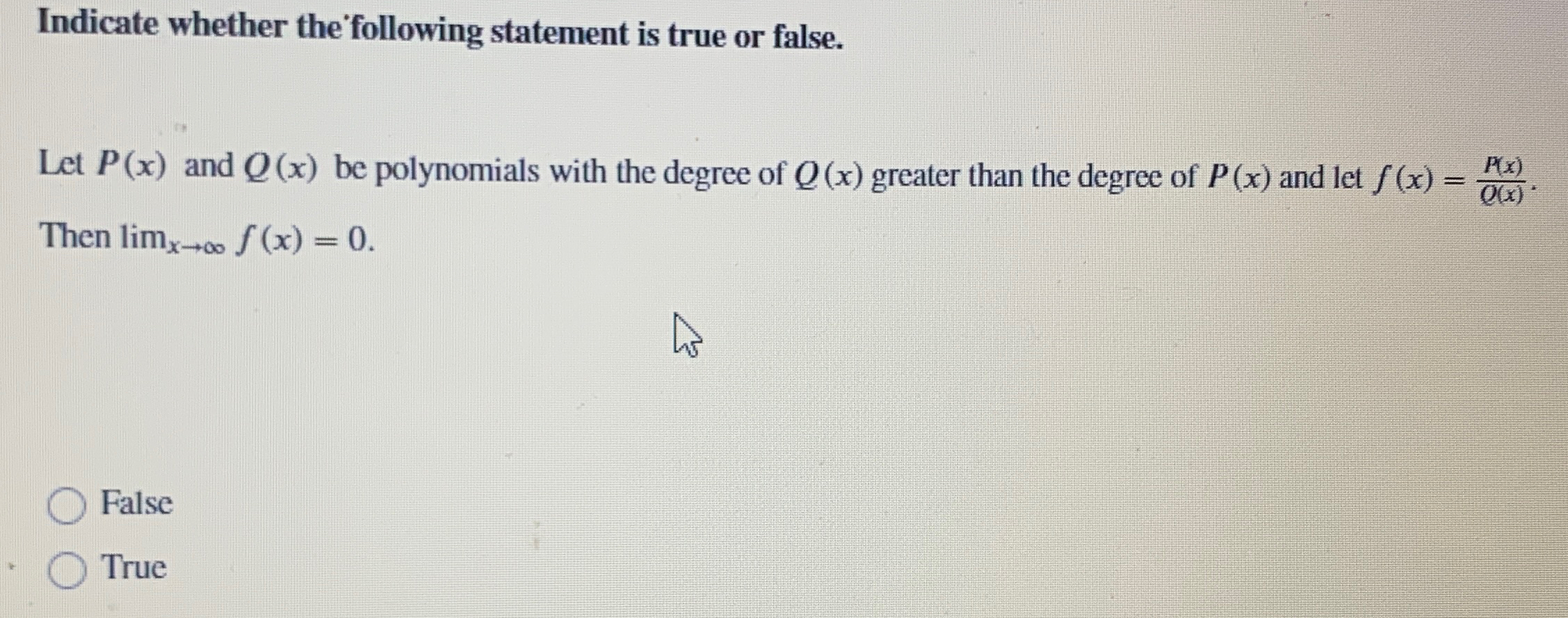 Solved Indicate whether the following statement is true or | Chegg.com