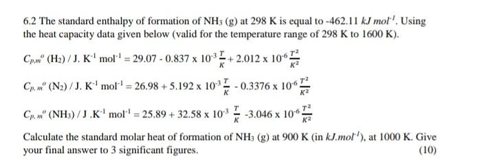 Solved 6.2 The standard enthalpy of formation of NH3( g) at | Chegg.com