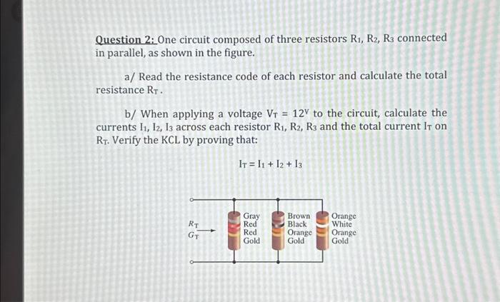 Solved Question 2: One Circuit Composed Of Three Resistors | Chegg.com