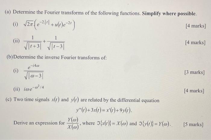 Solved (a) Determine The Fourier Transforms Of The Following | Chegg.com