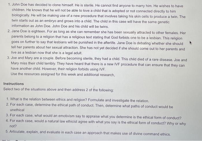 Solved 1. John Doe has decided to clone himself. He is | Chegg.com