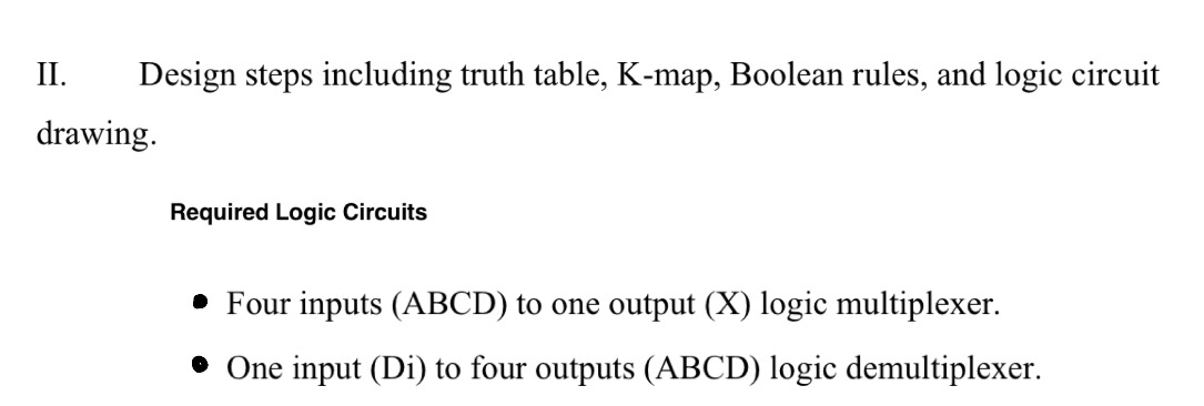 Solved II. ﻿Design steps including truth table, K-map, | Chegg.com