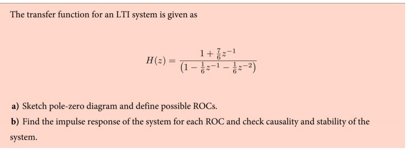 Solved The transfer function for an LTI system is given | Chegg.com
