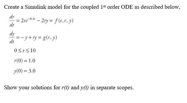 Create a Simulink model for the coupled 1st order ODE | Chegg.com