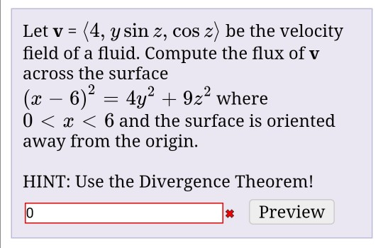 Solved Let V 4 Y Sin Z Cos Z Be The Velocity Field Chegg Com