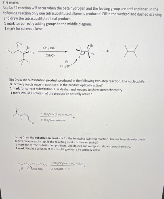 Solved 3) 6 marks 3a) An E2 reaction will occur when the | Chegg.com