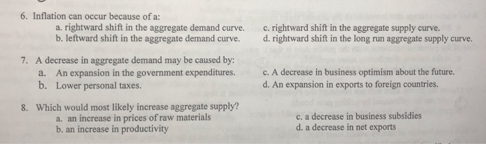 Solved 6. Inflation can occur because of a: a. rightward | Chegg.com