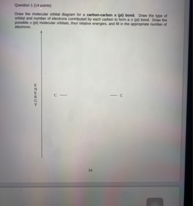 Solved Question 1 (14 points) Draw the molecular orbital | Chegg.com