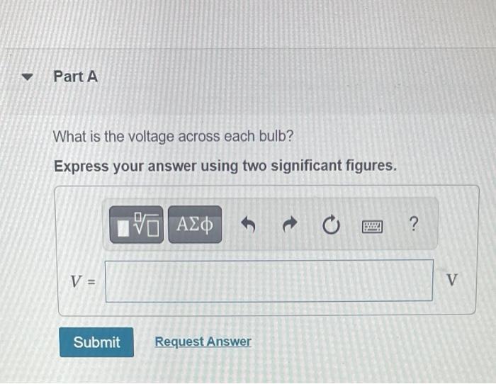 Solved Eight identical bulbs are connected in series across