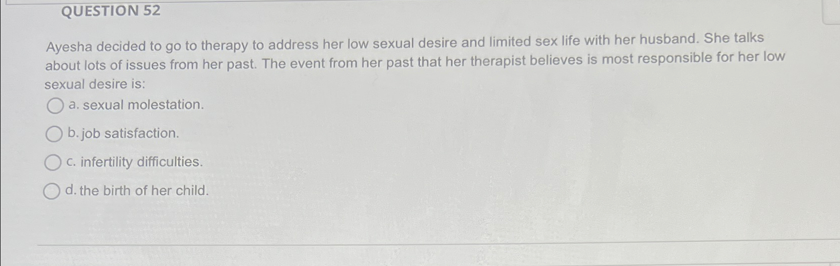 Solved QUESTION 52Ayesha decided to go to therapy to address | Chegg.com