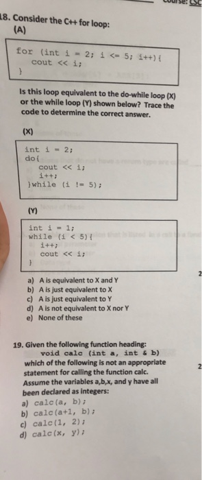 Solved 18. Consider the C++ for loop: (A) for (int i = 2; i | Chegg.com