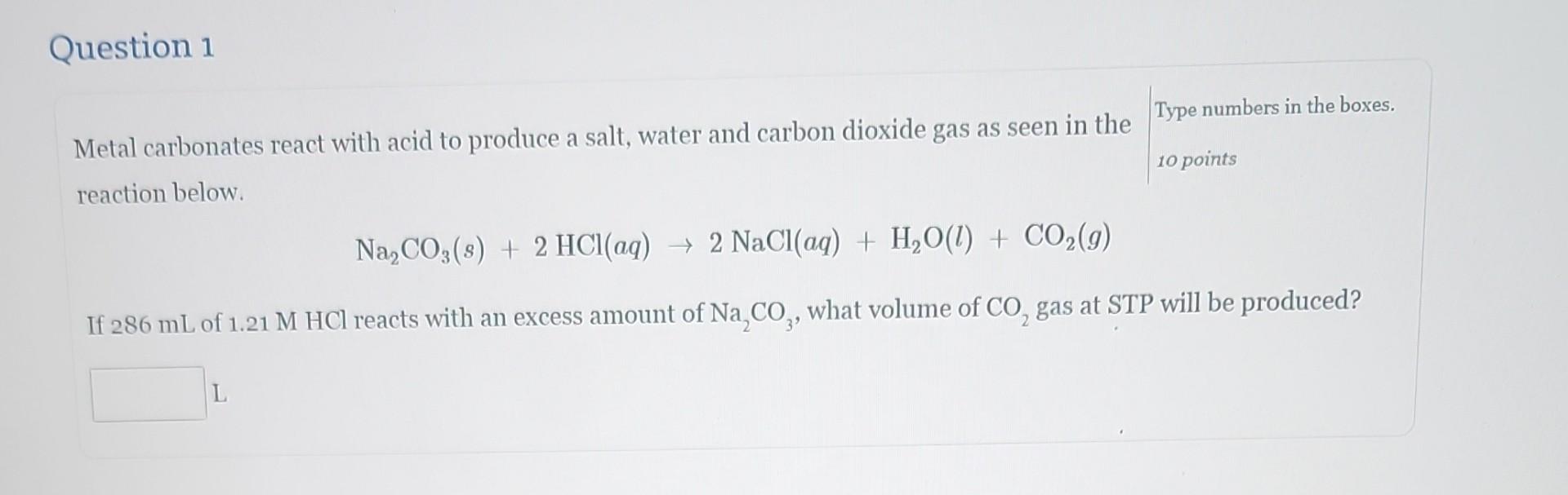 Solved Metal carbonates react with acid to produce a salt,