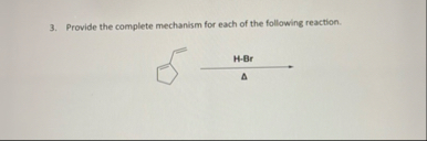 Solved Provide the complete mechanism for each of the | Chegg.com