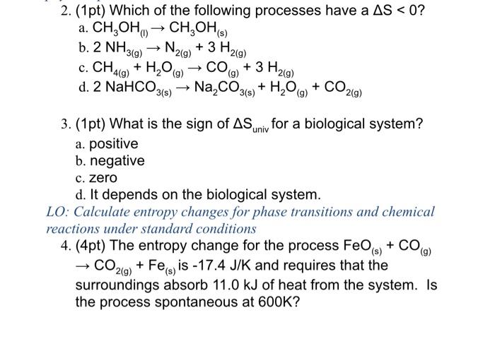 Solved 2 1pt Which Of The Following Processes Have A Δs