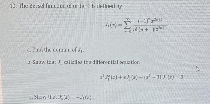 Solved 40. The Bessel function of order 1 is defined by | Chegg.com