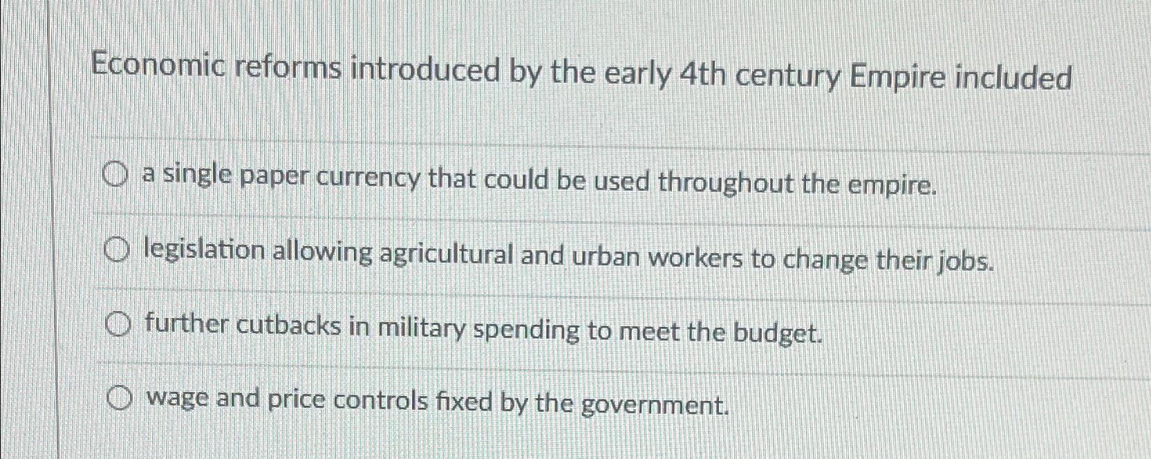 Solved Economic reforms introduced by the early 4th century | Chegg.com