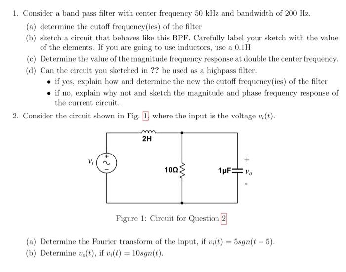 1. Consider a band pass filter with center frequency | Chegg.com