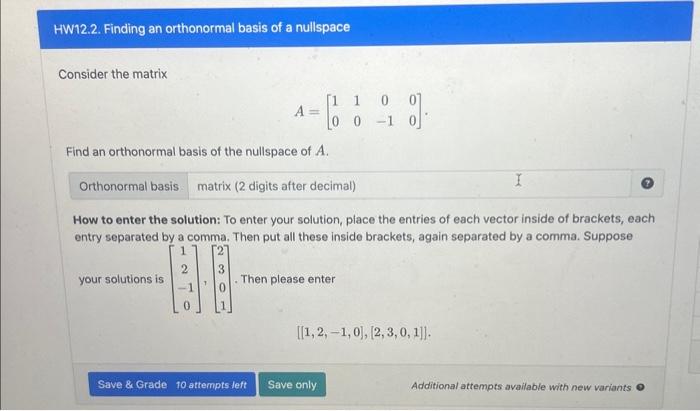 Solved Consider the matrix A=[10100−100]. Find an | Chegg.com