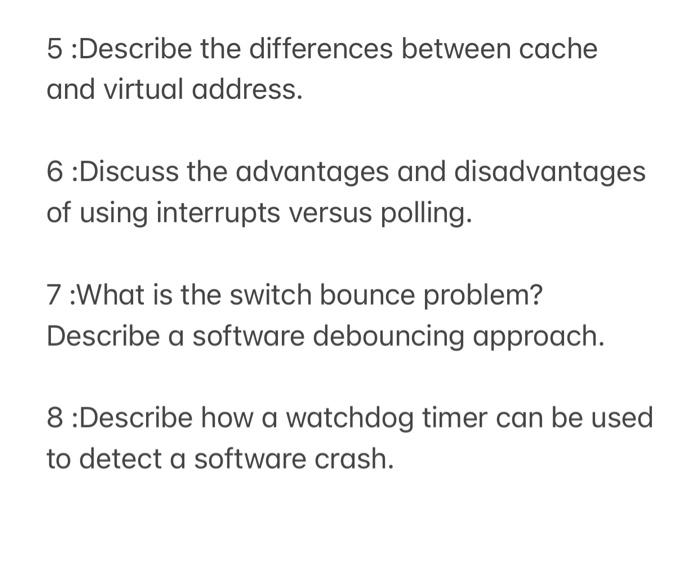 Solved 5:Describe The Differences Between Cache And Virtual | Chegg.com