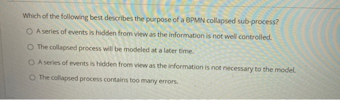 Collapsed Process View Example Solved Which of the following best describes the purpose of | Chegg.com