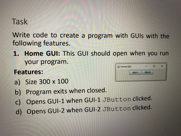 Solved Task Home GUI х GUI-1 GUK2 Write code to create a | Chegg.com