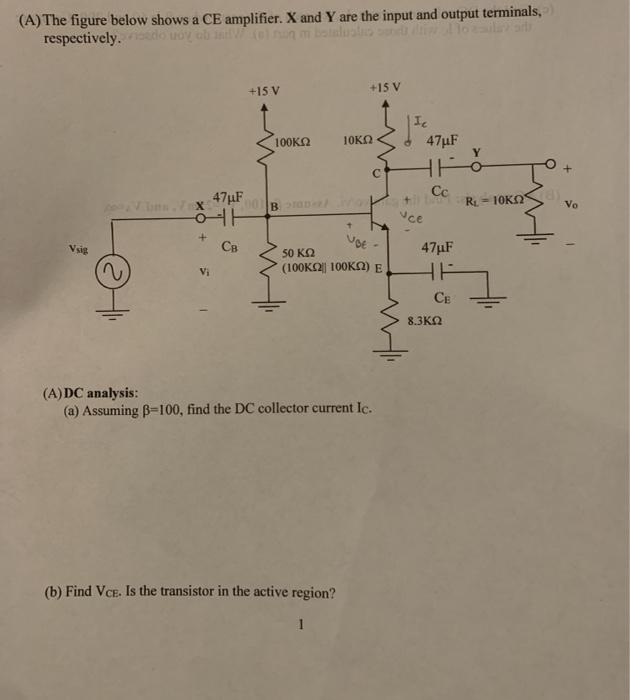 Solved (A) The figure below shows a CE amplifier. X and Y | Chegg.com