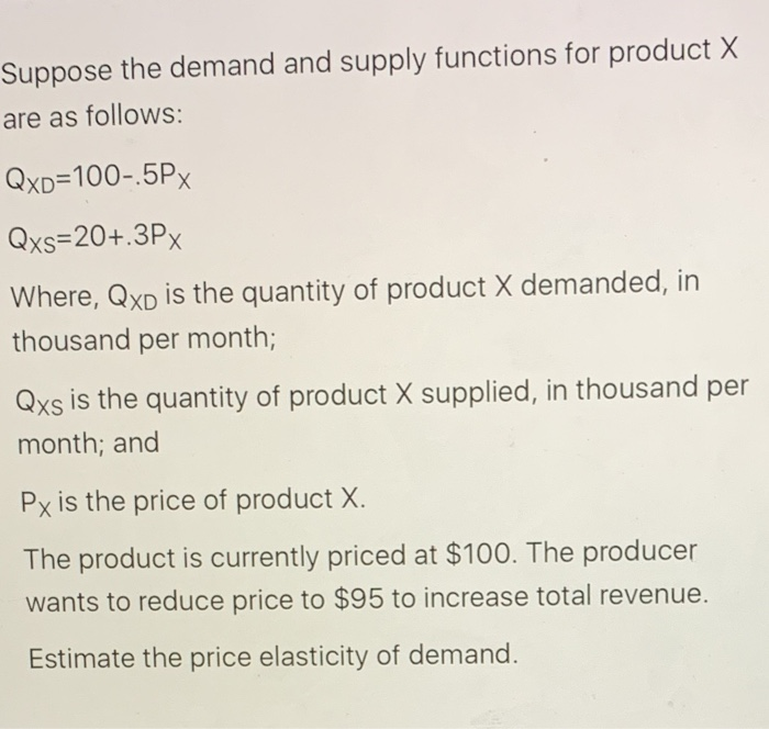 Solved Suppose The Demand And Supply Functions For Product X | Chegg.com