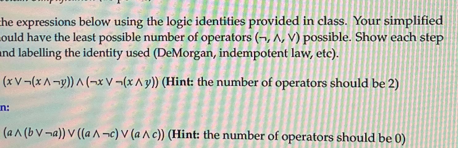 Solved Simplify The Expressions Below Using The Logic | Chegg.com