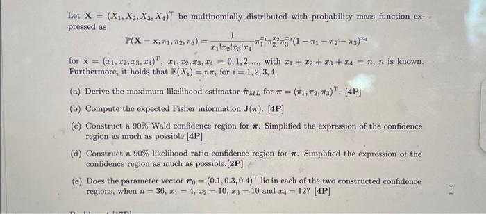 Solved Let X=(X1,X2,X3,X4)⊤ be multinomially distributed | Chegg.com