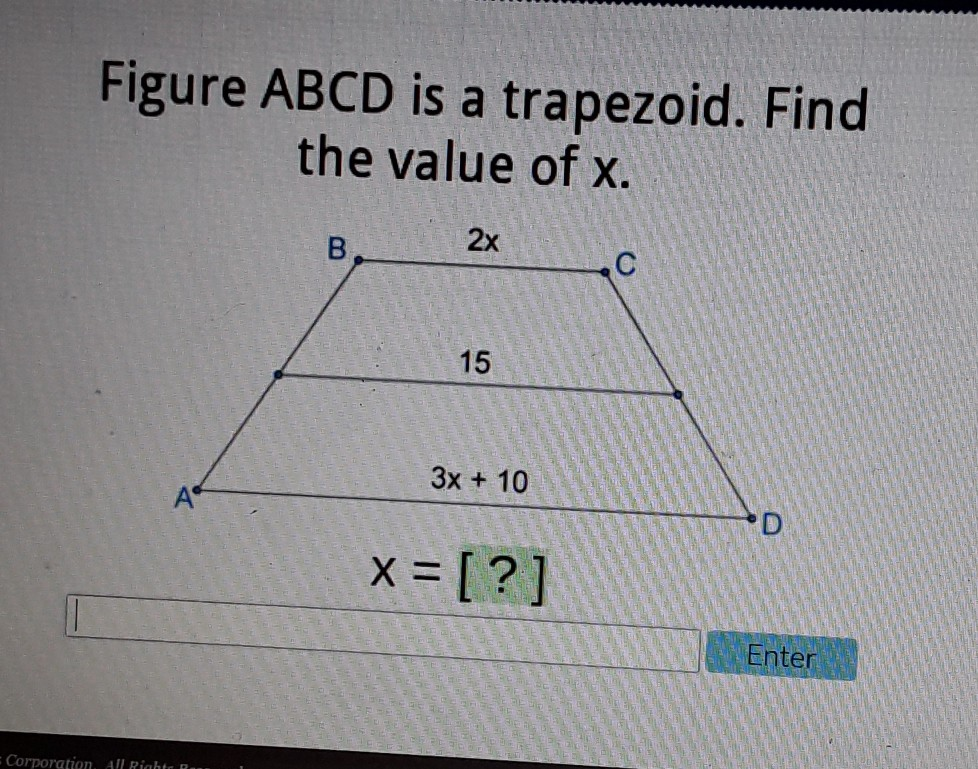 Solved Figure ABCD Is A Trapezoid. Find The Value Of X. 2x C | Chegg.com