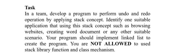 Solved Task In a team, develop a program to perform undo and | Chegg.com
