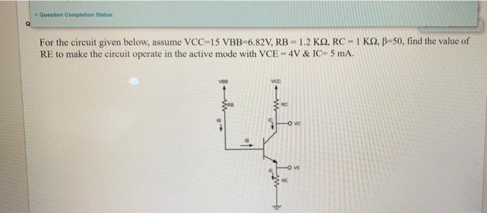 Solved Question Completion Status For the circuit given | Chegg.com