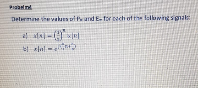 Solved Probelm4 Determine The Values Of P- And E. For Each | Chegg.com