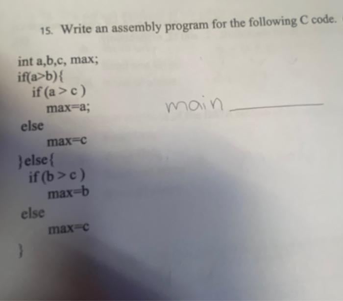 Solved 15. Write An Assembly Program For The Following C | Chegg.com