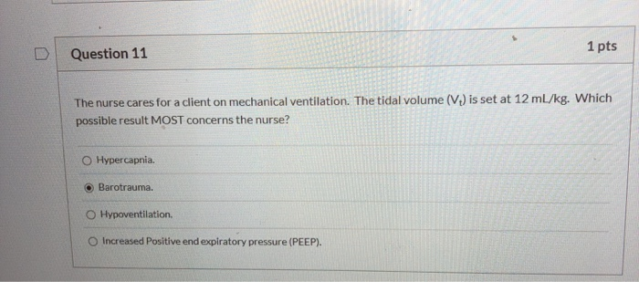 Solved 1 pts Question 11 The nurse cares for a client on | Chegg.com